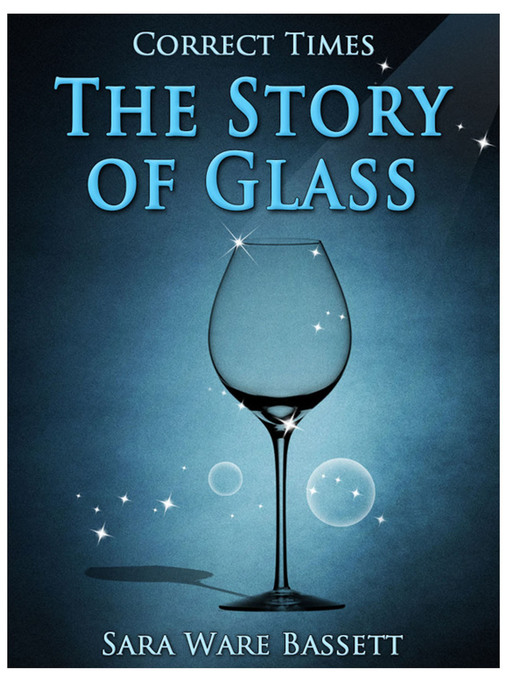Title details for The Story of Glass by Sara Ware Bassett - Available